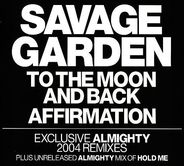 Savage Garden - To The Moon And Back / Affirmation (The Remixes)