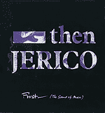 Then Jerico - First The Sound Of Music