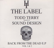 Todd Terry Presents Sound Design - Back From The Dead E.P.