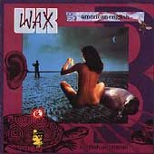 Wax - Magnetic Heaven / American English